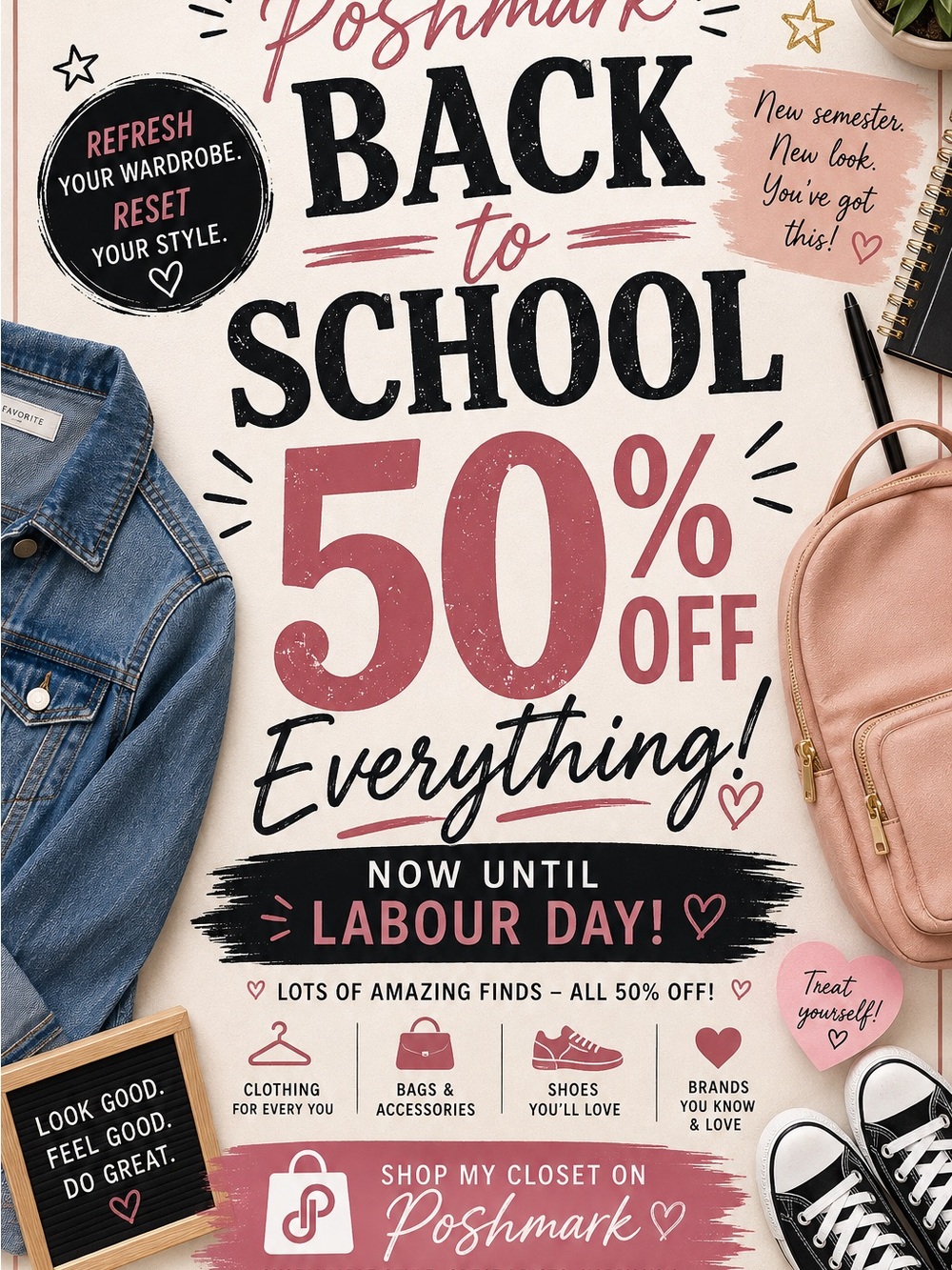 50 % off Everything - Back to School Special